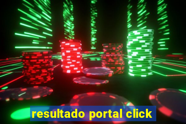 resultado portal click